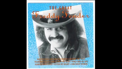 Freddy Fender - I'm leaving it all up to you