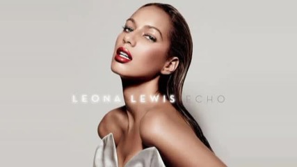 Leona Lewis Echo Exclusive Snippets Preview 