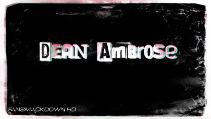 Dean Ambrose New & Official 2014 Titantron