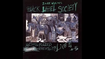 Black Label Society - Alcohol Fueled Brewtality Live!! +5 [2001, full album]
