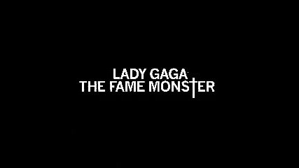 The Fame Monster - Lady Gaga [ad - Trailer - Teaser]