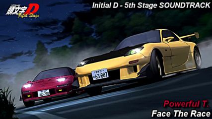 Initial D 5th Stage Soundtrack - Face The Race