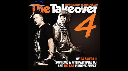 [takeover 4] Ела на този купон - Big Sha, Dj Swed lu, Consa