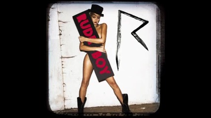 Exclusive Rihanna - Rude Boy 