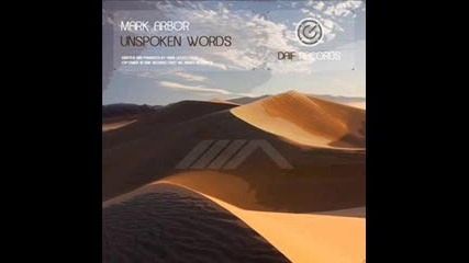 Mark Arbor--unspoken Words-tragida remix
