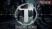 [ Preview ] Sarah Stone - Shadows ( The Twisted Remix )