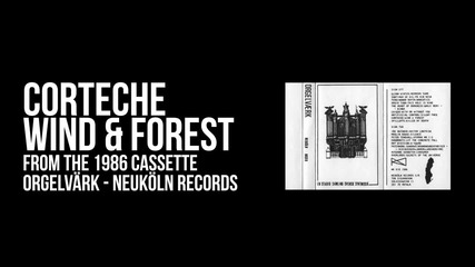Corteche - Wind _ Forest