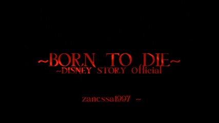 Born To Die || Theme video