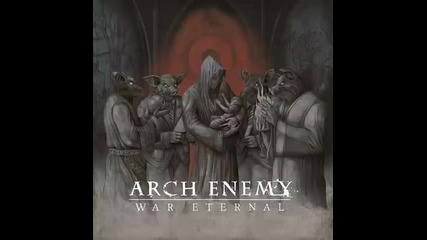Arch Enemy - War Eternal Full Album