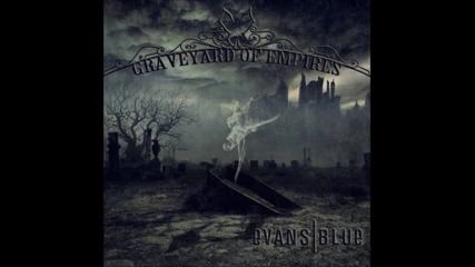 Evans Blue - In the Shadow