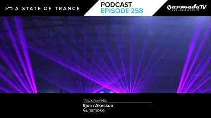 Armin van Buurens A State Of Trance Official Podcast Episode 258 ( Asot 2013 In The Club Special )