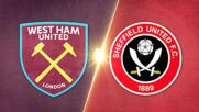 West Ham United vs. Sheffield United FC - Game Highlights