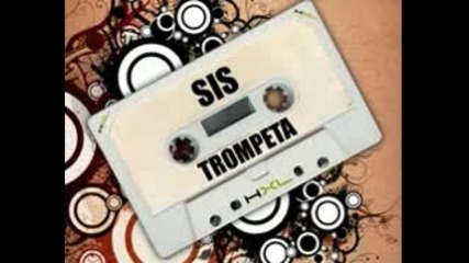 Sis - Trompeta