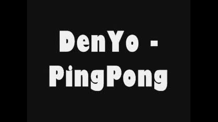 Denyo - Pingpong 