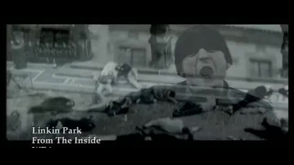 Linkin Park - From The Inside Best Quality