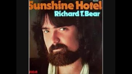 Richard T. Bear - Sunshine Hotel