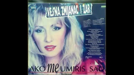 Vesna Zmijanac - Nocas bih htela da te ljubim