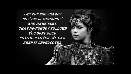 Selena Gomez - Undercover (lyrics Song)