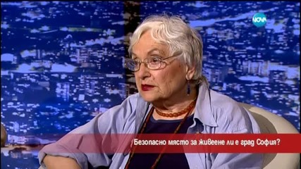 Безопасно място за живеене ли е град София - Часът на Милен Цветков (12.06.2015)