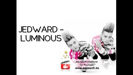 Jedward - Luminous