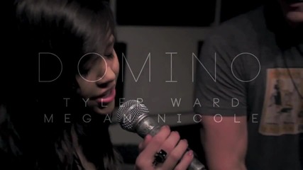 Domino - Jessie J (cover) Megan Nicole and Tyler Ward