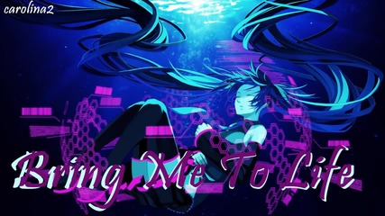 Nightcore // Bring Me To Life