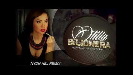 Otilia - Bilionera /nydn hbl remix version 92bpm/