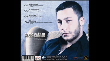 Sezer Caglar - Yapamam 