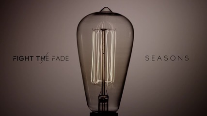 Fight The Fade -seasons