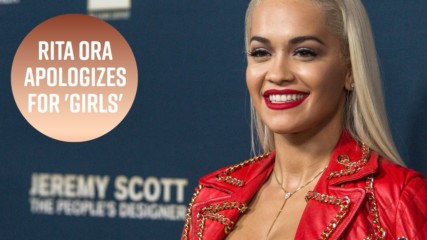 Rita Ora apologizes after LGBT+ backlash for 'Girls'