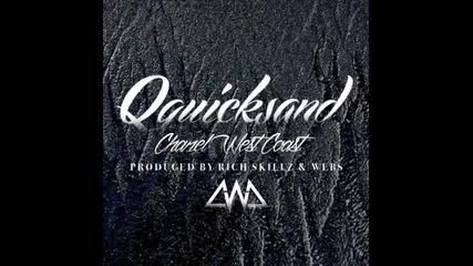 *2015* Chanel West Coast - Quicksand