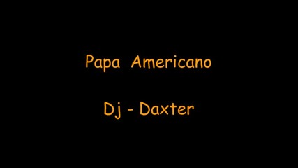 Papa Americano Original mix