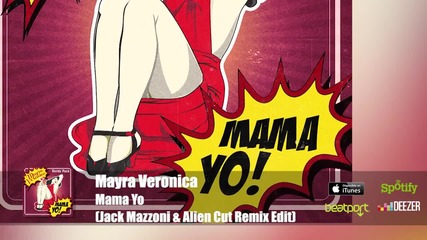 Mayra Veronica - Mama Yo ( Jack Mazzoni & Alien Cut Remix Edit) Official Audio