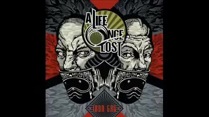 A Life Once Lost - Ill will