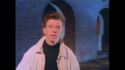 Rick Astley - Never Gonna Give You Up (official video)
