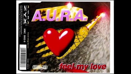 A.u.r.a. - Feel My Love (1998) 