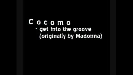 Madonna - Get Into The Groove (cocomo Remi