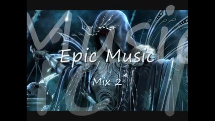 Epic Music Mix 2 (with Vocals)
