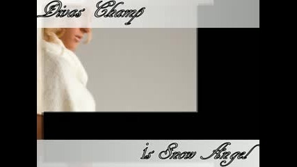 Snow Angel By Divas Champ
