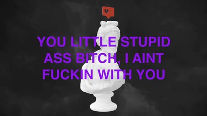 Big Sean - I Don't Fuck With You (lyric Video)