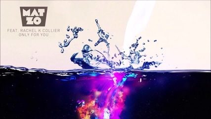 Mat Zo feat. Rachel K Collier - Only For You (maor Levi Remix) Hq