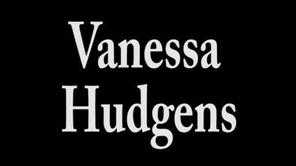Vanessa Hudgens - Did You Ever Cross You Mind