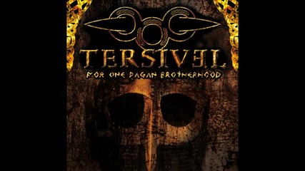 Tersivel - As Brothers We Shall Fight ( For One Pagan Brotherhood-2011)