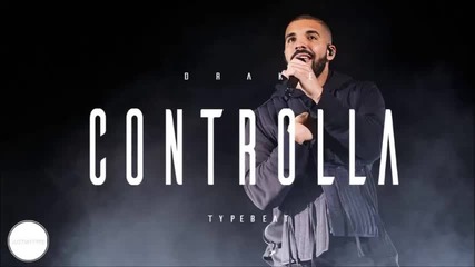 Drake - Controlla (feat. Popcaan)