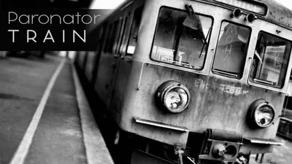 Paronator - Train (original Mix)