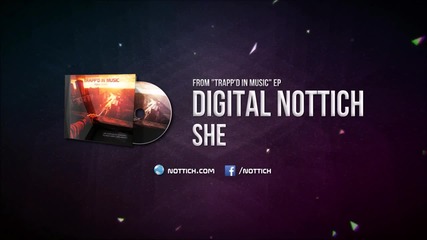 Digital Nottich - She [trapp'd In Music Ep]