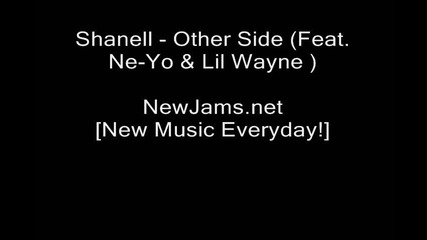 Shanell - Other Side(feat.ne - Yo & Lil Wayne) 