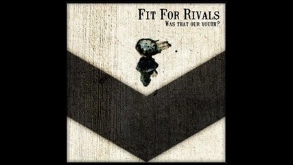 Fit For Rivals - Better Off