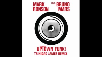 *2015* Mark Ronson ft. Bruno Mars & Trinidad James - Uptown funk ( Remix )