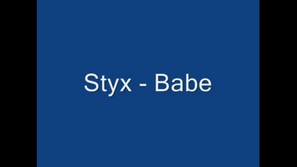 Styx - Babe